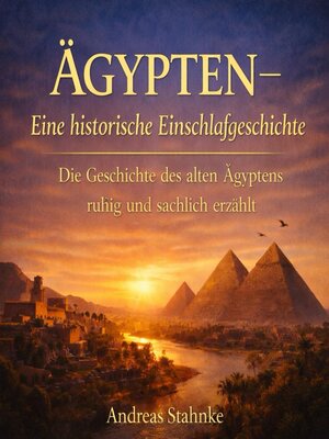 cover image of Ägypten – Eine historische Einschlafgeschichte
